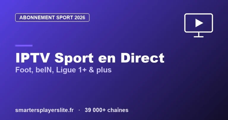IPTV sport — football, beIN Sports et Ligue 1+ en direct
